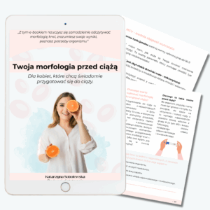 Twoja morfologia przed ciążą.